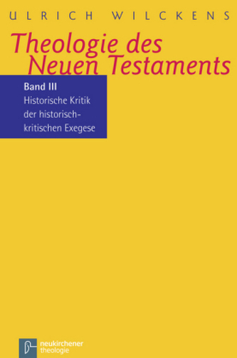 Historische Kritik der historisch-kritischen Exegese