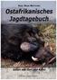 Ostafrikanisches Jagdtagebuch