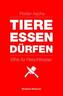TIERE ESSEN DÜRFEN
