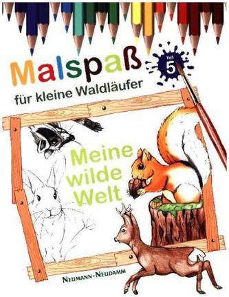 Malspaß für kleine Waldläufer - Meine wilde Welt