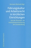 Führungskultur und Arbeitsrecht in kirchlichen Einrichtungen
