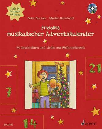 Fridolins musikalischer Adventskalender, m. Audio-CD