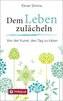 Dem Leben zulächeln