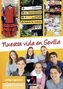 Nuestra vida en Sevilla, DVD