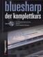 Bluesharp - Der Komplettkurs, m. MP3-CD