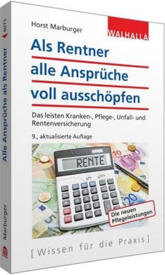 Als Rentner alle Ansprüche voll ausschöpfen