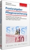 Praxisratgeber Pflegeversicherung