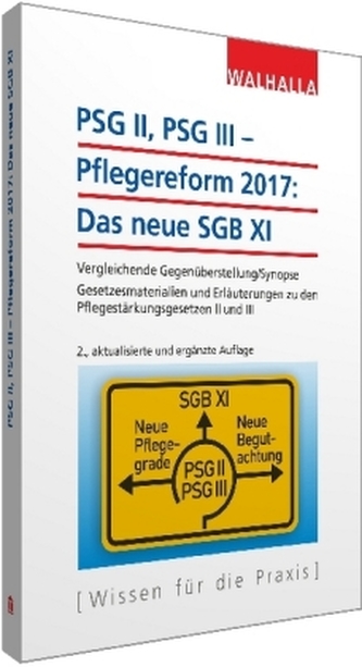 PSG II, PSG III - Pflegereform 2017: Das neue SGB XI
