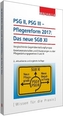 PSG II, PSG III - Pflegereform 2017: Das neue SGB XI