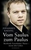Vom Saulus zum Paulus