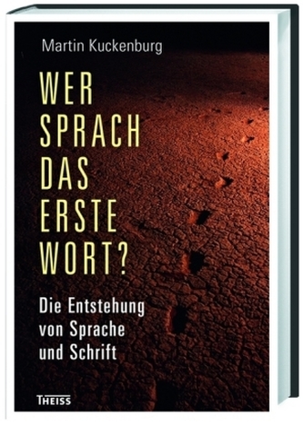Wer sprach das erste Wort?