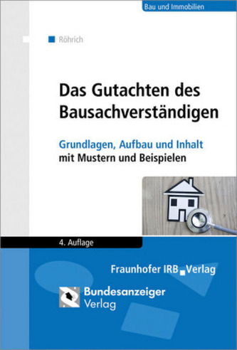 Das Gutachten des Bausachverständigen