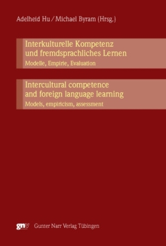 Interkulturelle Kompetenz und fremdsprachliches Lernen: Modelle, Empirie, Evaluation. Intercultural competence and foreign Langu
