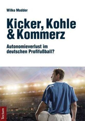 Kicker, Kohle & Kommerz