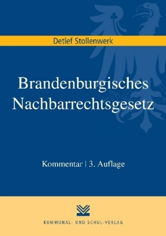 Brandenburgisches Nachbarrechtsgesetz (BbgNRG), Kommentar