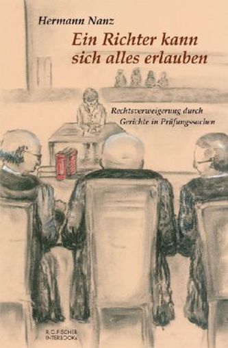 Ein Richter kann sich alles erlauben