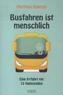 Busfahren ist menschlich