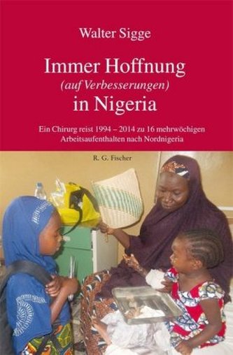 Immer Hoffnung (auf Verbesserungen) in Nigeria