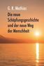 Die neue Schöpfungsgeschichte und der neue Weg der Menschheit