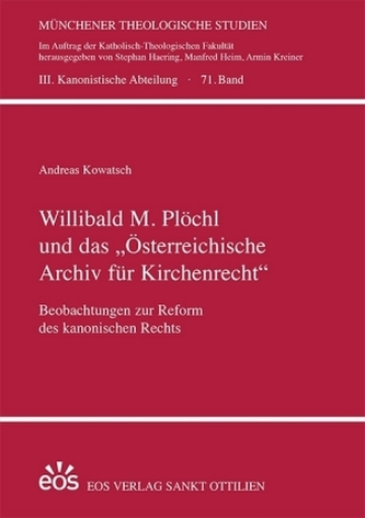 Willibald M. Plöchl und das 'Österreichische Archiv für Kirchenrecht'