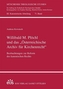 Willibald M. Plöchl und das 'Österreichische Archiv für Kirchenrecht'