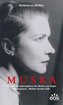 MUSKA - Aus den 99. Lebensjahren der Muska von Nagel Mussayassul - Mother Jerome OSB
