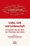 Liebe, Leid und Leidenschaft