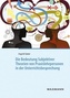 Die Bedeutung Subjektiver Theorien von Praxislehrpersonen in der Unterrichtsbesprechung