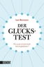 Der Glücks-Test
