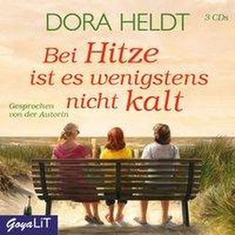 Bei Hitze ist es wenigstens nicht kalt, 3 Audio-CDs