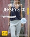 Nähen mit Jersey & Co