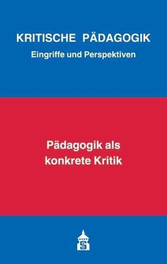 Pädagogik als konkrete Kritik