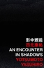 An Encounter in Shadows