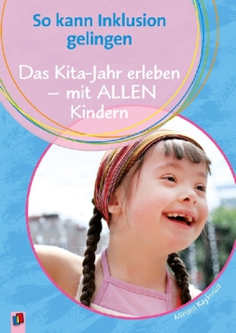 Das Kita-Jahr erleben - mit ALLEN Kindern