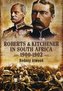 Roberts and Kitchener in South Africa 1900-1902