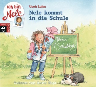 Ich bin Nele - Nele kommt in die Schule, 1 Audio-CD