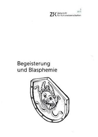 Begeisterung und Blasphemie