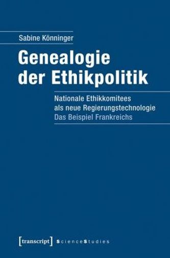 Genealogie der Ethikpolitik