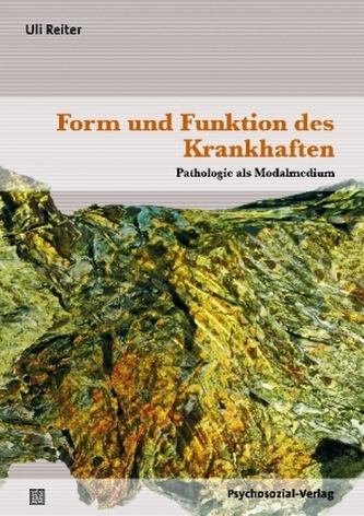 Form und Funktion des Krankhaften