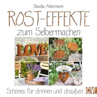 Rost-Effekte zum Selbermachen