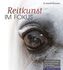 Reitkunst im Fokus