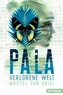 Pala - Verlorene Welt