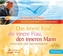 Das innere Kind, die innere Frau, den inneren Mann erwecken und harmonisieren, 2 Audio-CDs