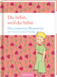 Du liebst, weil du liebst