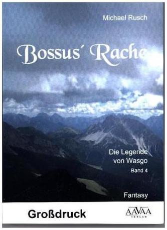 Bossus' Rache - Großdruck