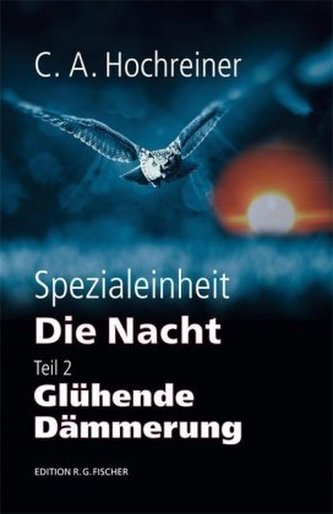 Spzezialeinheit Die Nacht - Glühende Dämmerung