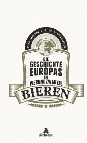 Die Geschichte Europas in vierundzwanzig Bieren