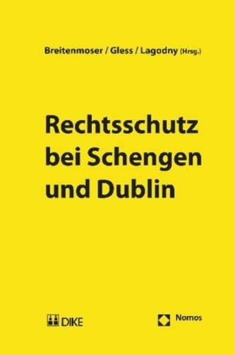 Rechtsschutz bei Schengen und Dublin