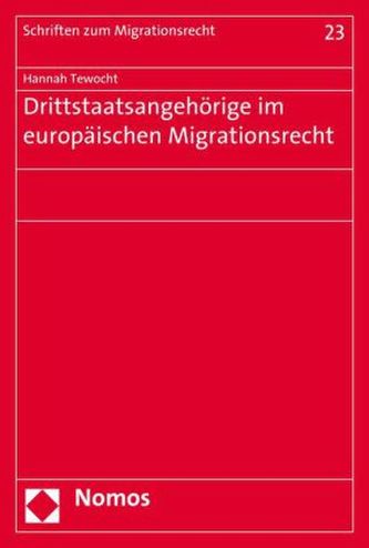 Drittstaatsangehörige im europäischen Migrationsrecht