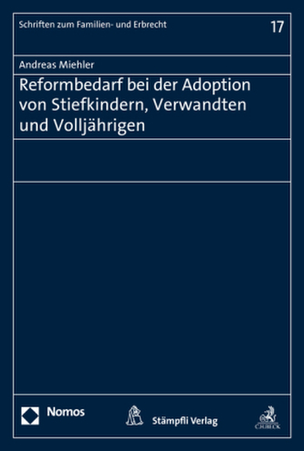 Reformbedarf bei der Adoption von Stiefkindern, Verwandten und Volljährigen
